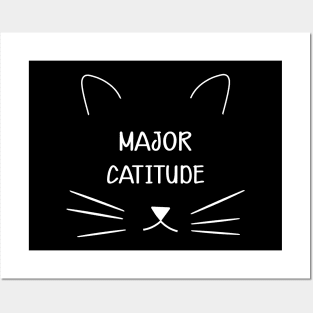 Cat - Major Attitude Posters and Art